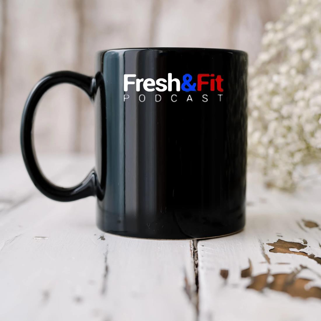 Fresh And Fit Podcast Mug