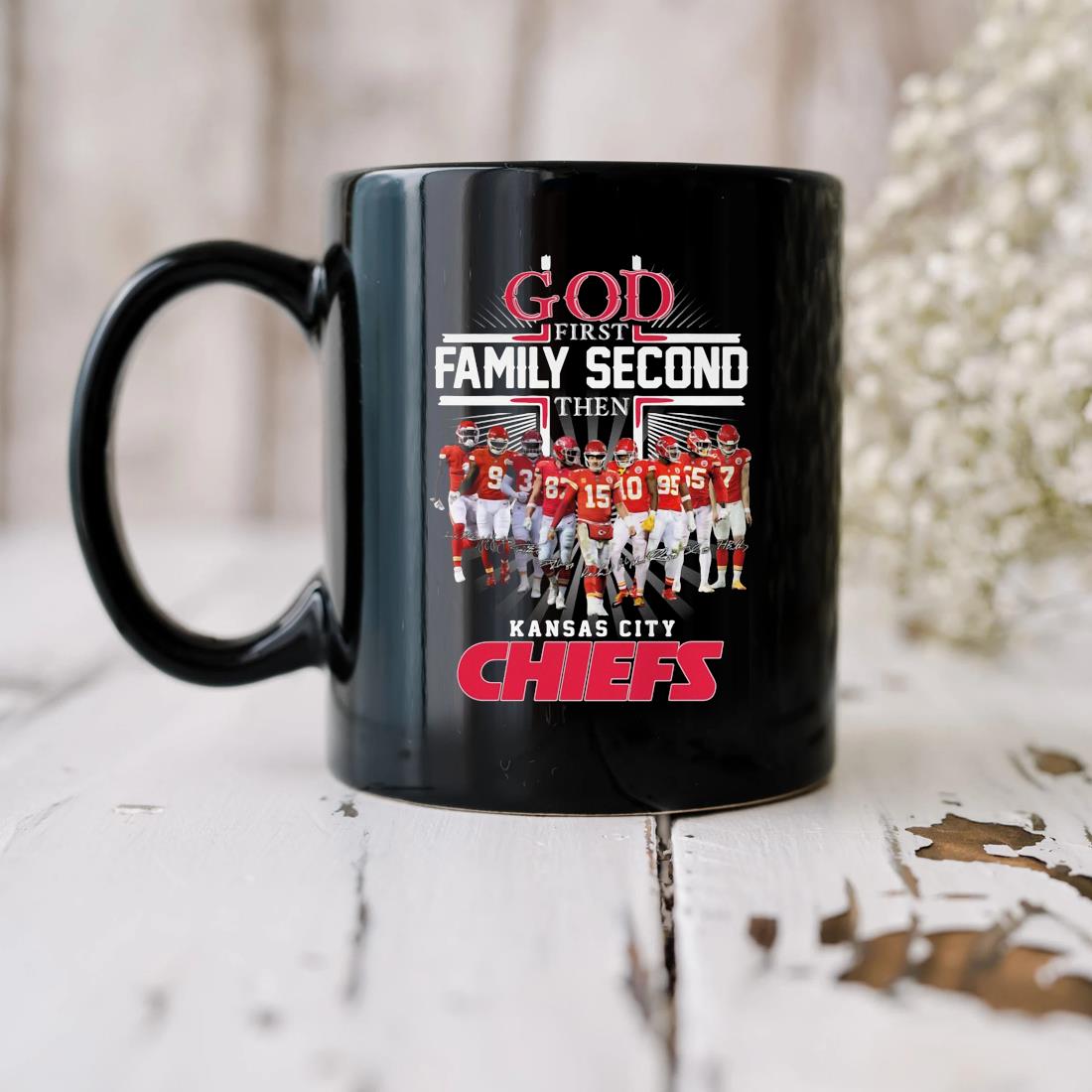 God First Family Second Then Kansas City Chiefs Signatures Shirt