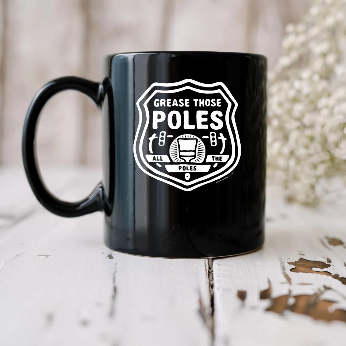 Grease Those Poles Logo Mug