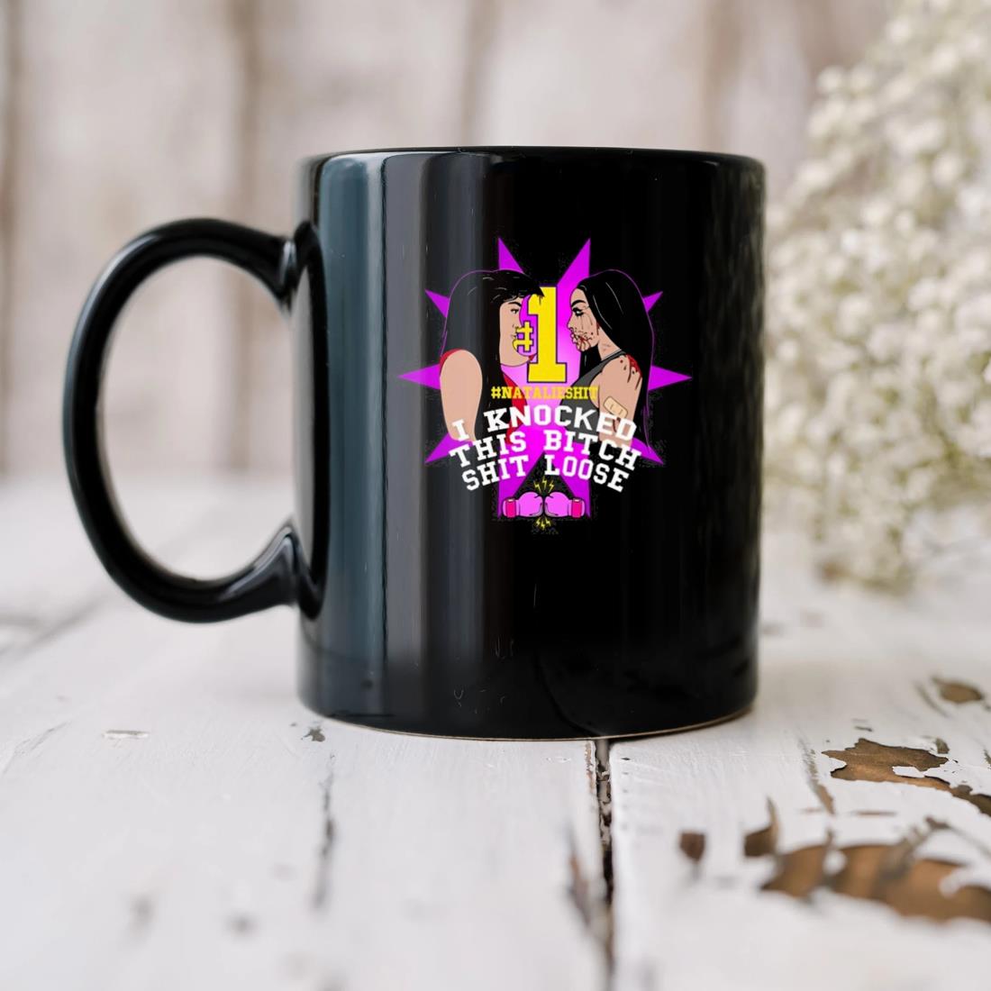 I Knocked This Bitch Shit Loose Mug