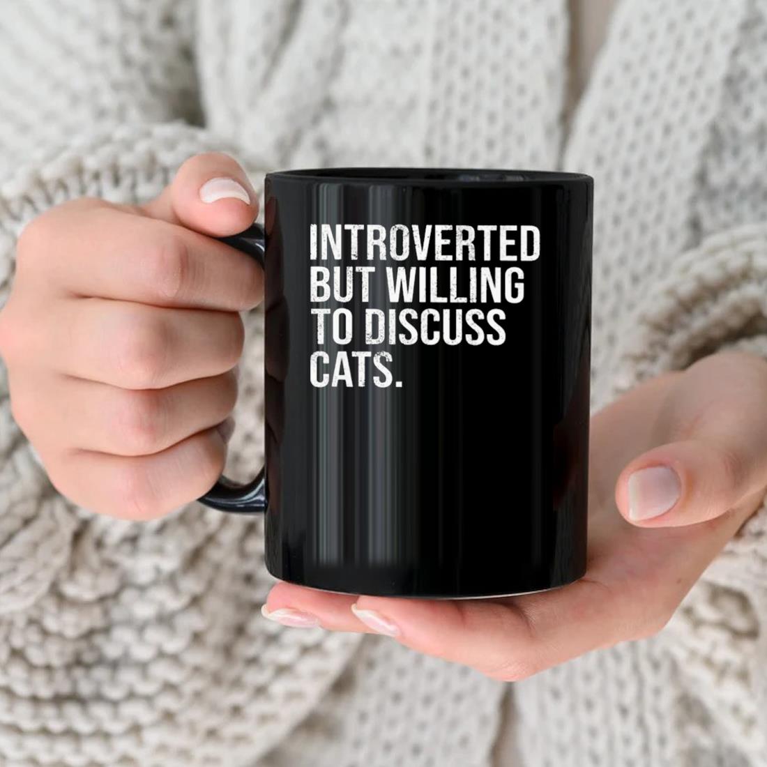 Introverted But Willing To Discuss Cats Mug nhu