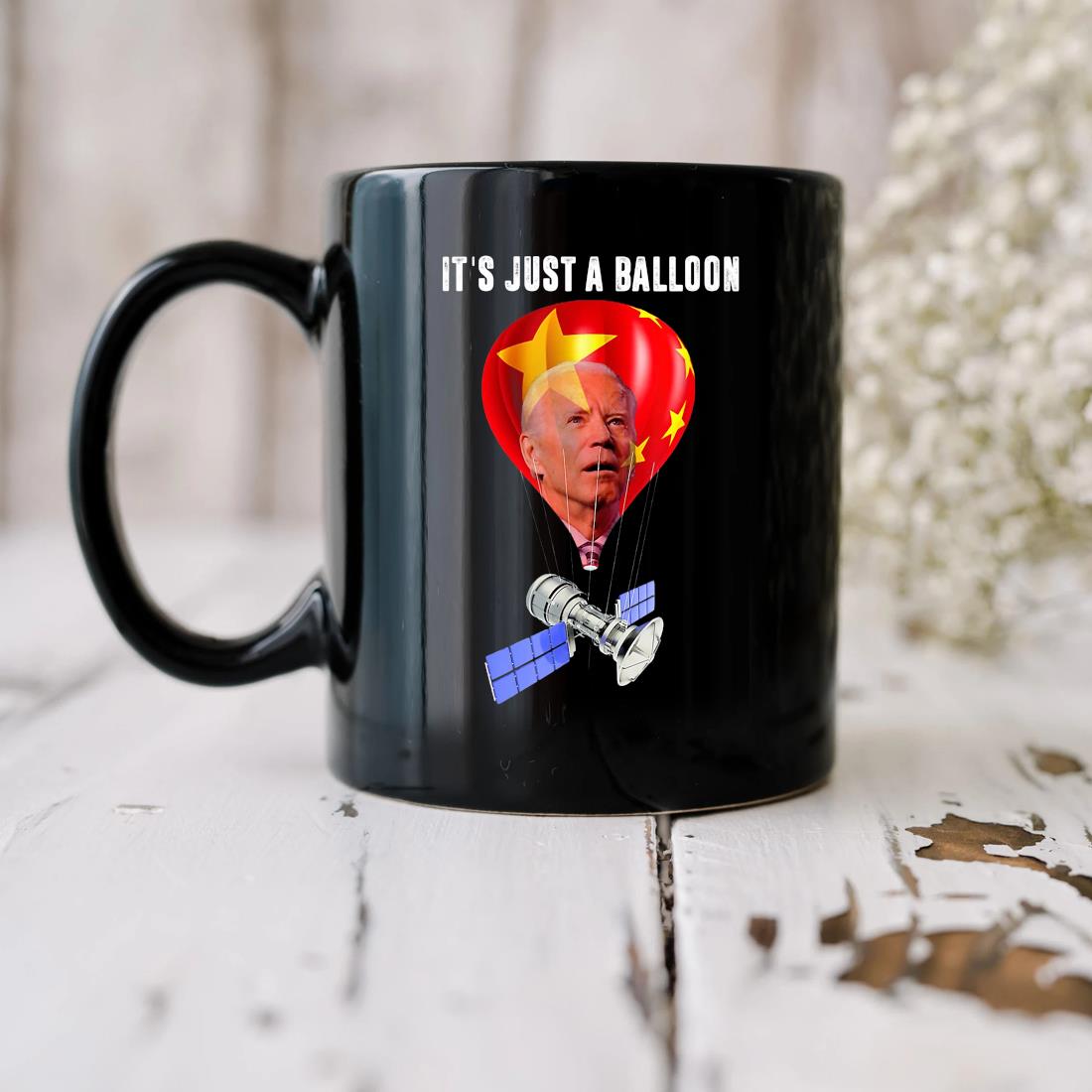It's Just A Balloon Joe Biden Chinese Spy Balloon Mug
