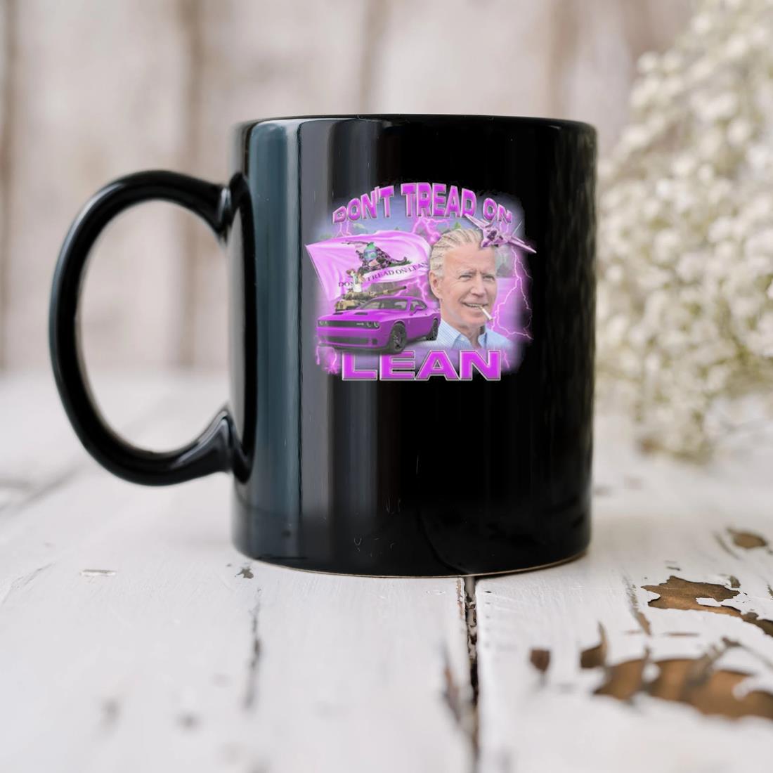 Joe Biden Don't Tread On Lean Mug
