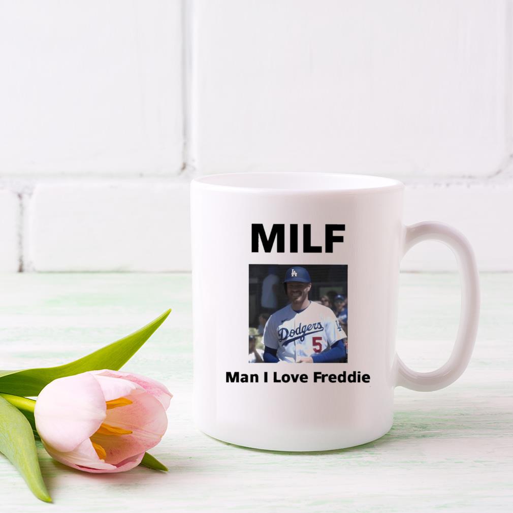 Milf Man I Love Freddie Mug