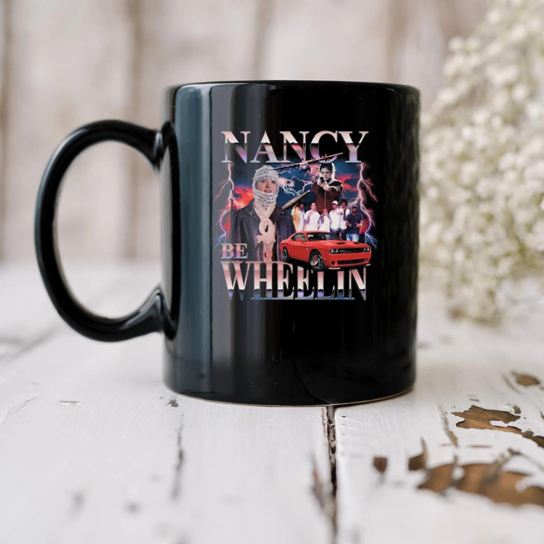 Nancy Be Wheelin Mug