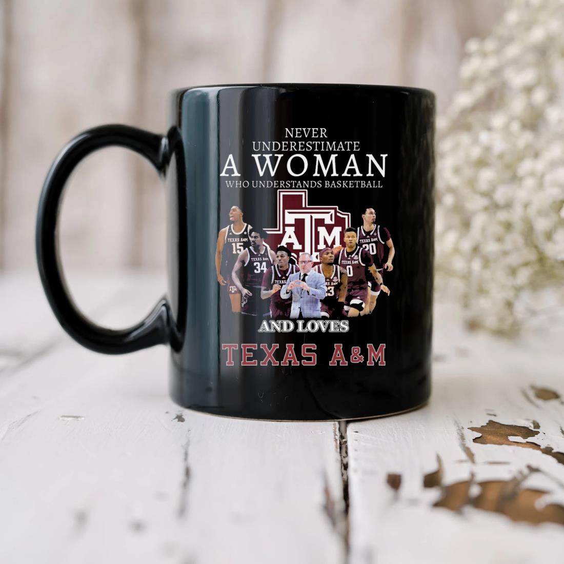 Never Underestimate A Woman Who Understands Basketball And Love Texas A&m Mug