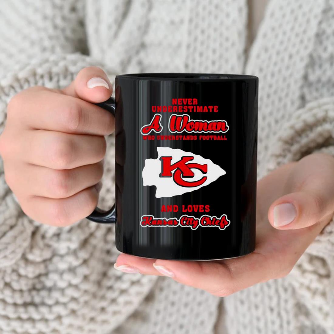 Never Underestimate A Woman Who Understands Football And Love Kansas City  Chiefs Womens Shirt, hoodie, sweater, long sleeve and tank top