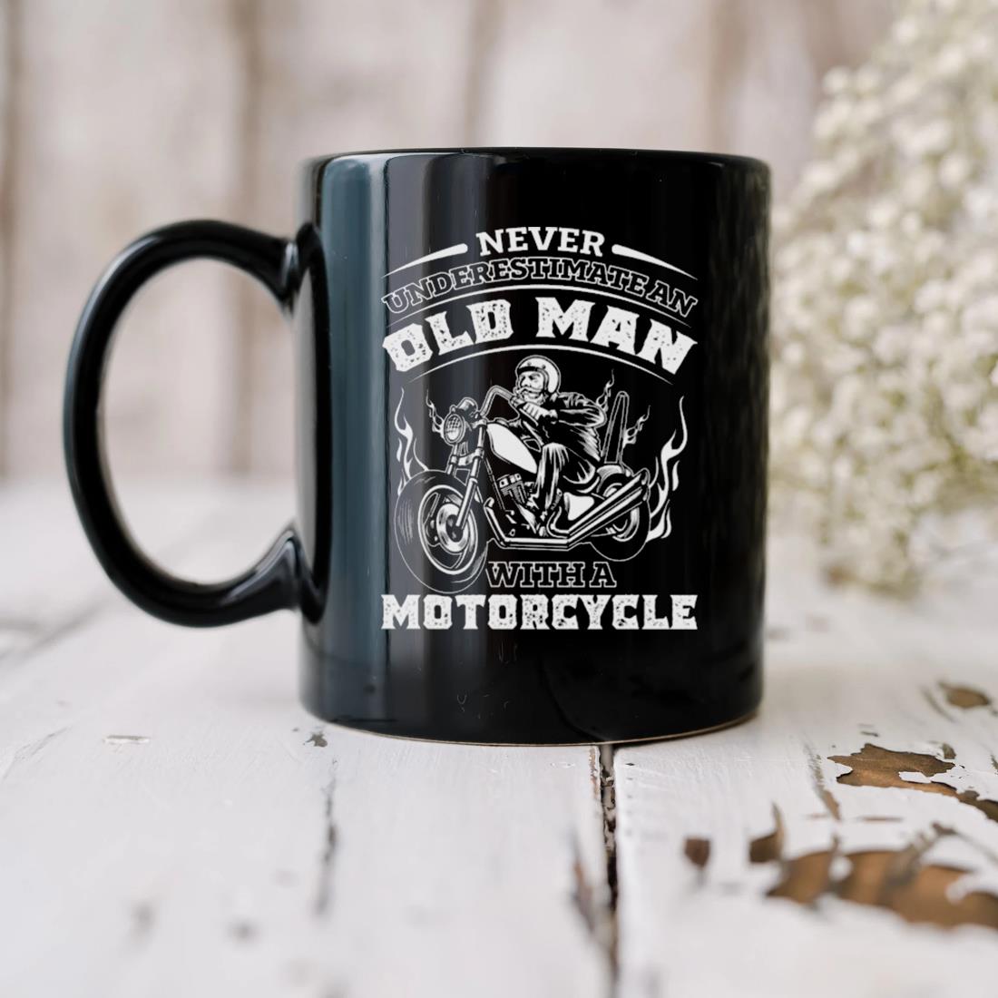 Never Underestimate An Old Man With A Motorcycle 2023 Mug
