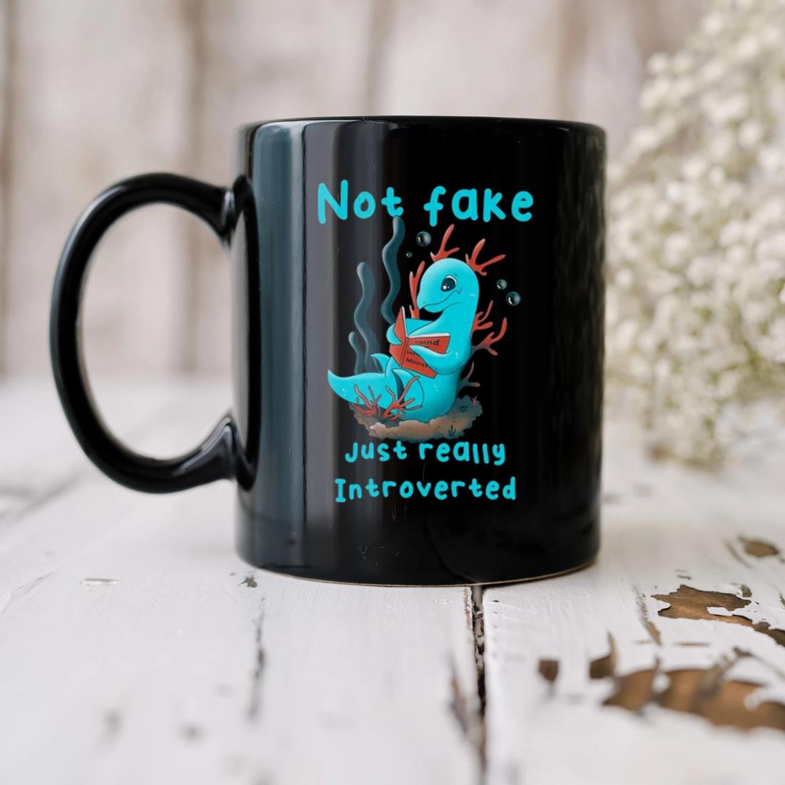 Not Fake Just Really Introverted Mug