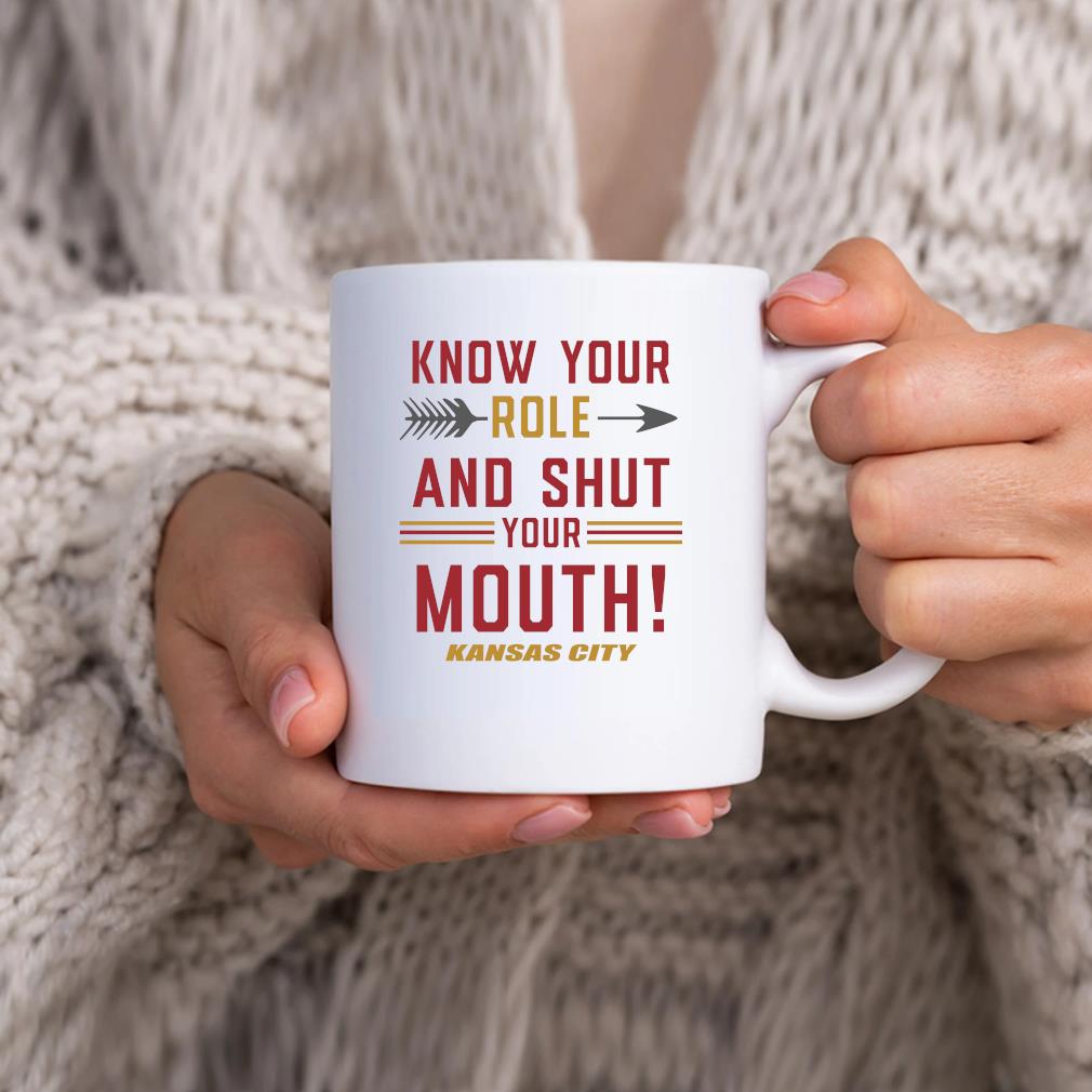 Official 2023 Know Your Role And Shut Your Mouth Travis Kelce Kansas City Chiefs Mug