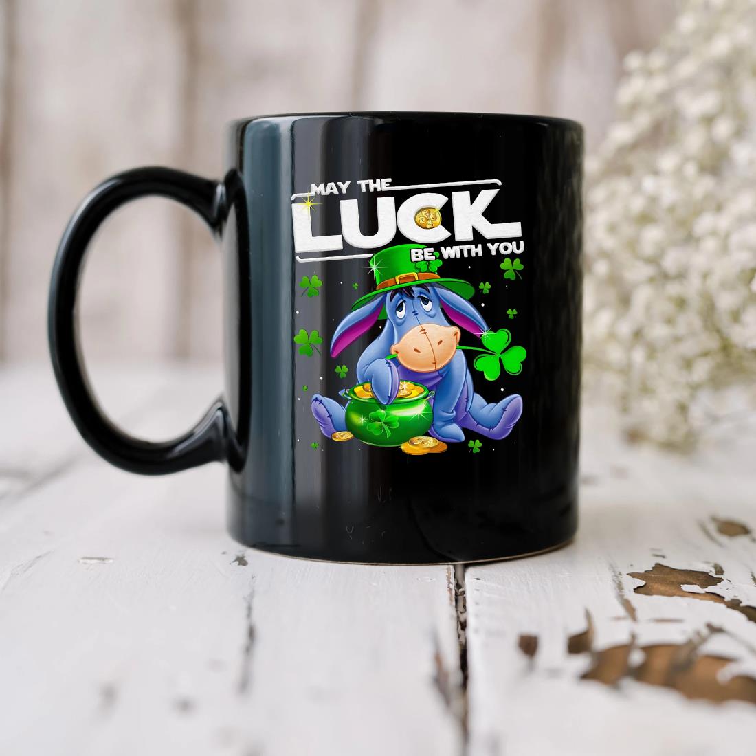 Official Eeyore May The Luck Be With You St Patrick's Day Mug