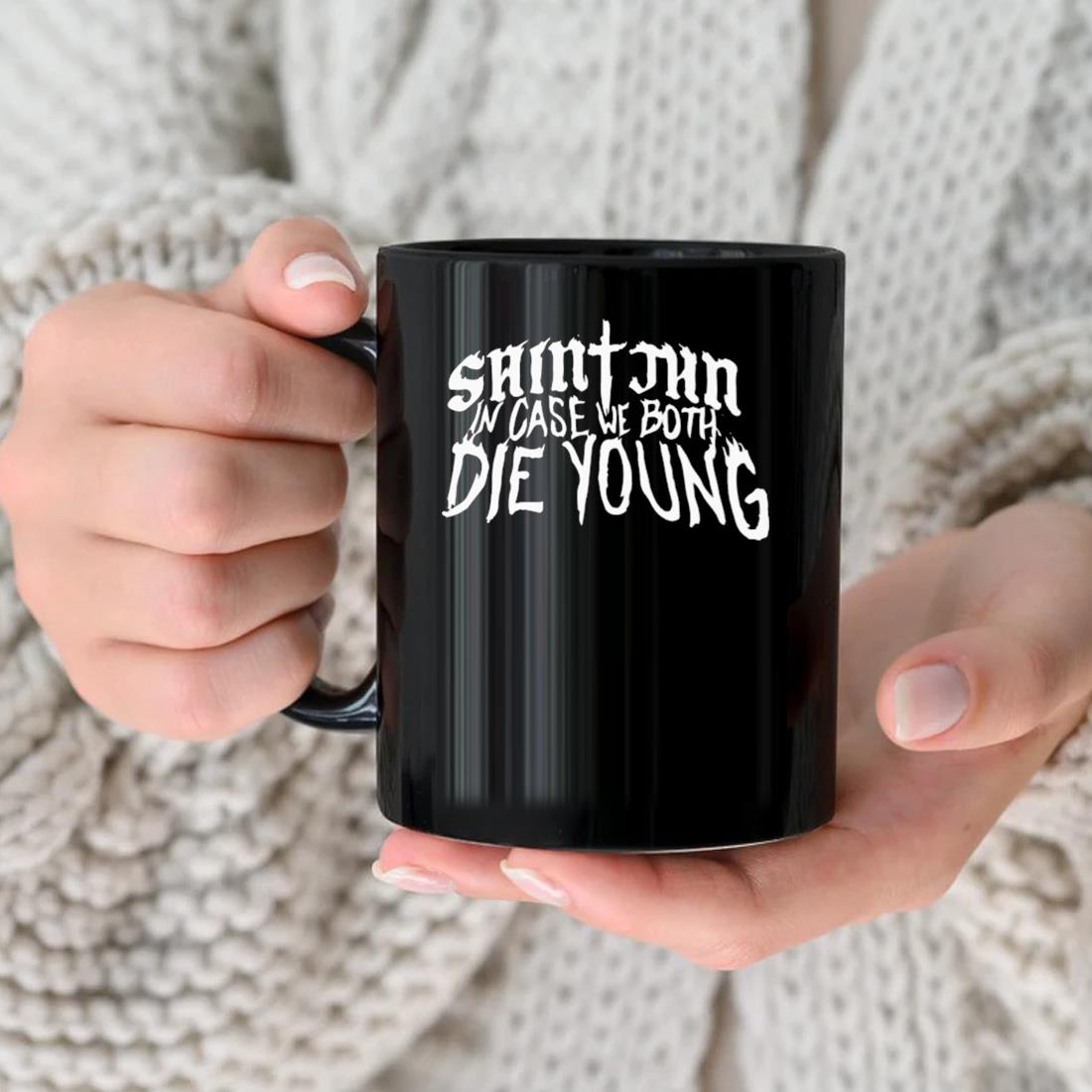 Official Saint Jhn In Case We Both Die Young Mug nhu