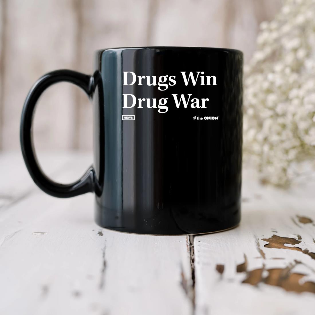 Official The Onion Drugs Win Drug War Mug