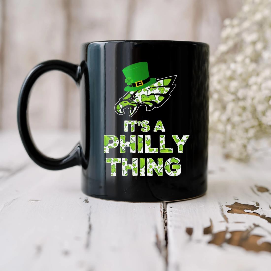 Philadelphia Eagles It's A Philly Thing St Patrick Day Mug, hoodie