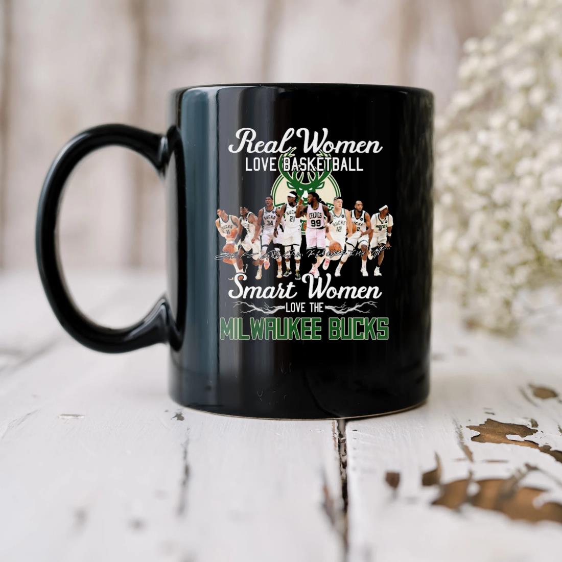 Real Women Love Basketball Smart Women The Milwaukee Bucks Signatures Mug