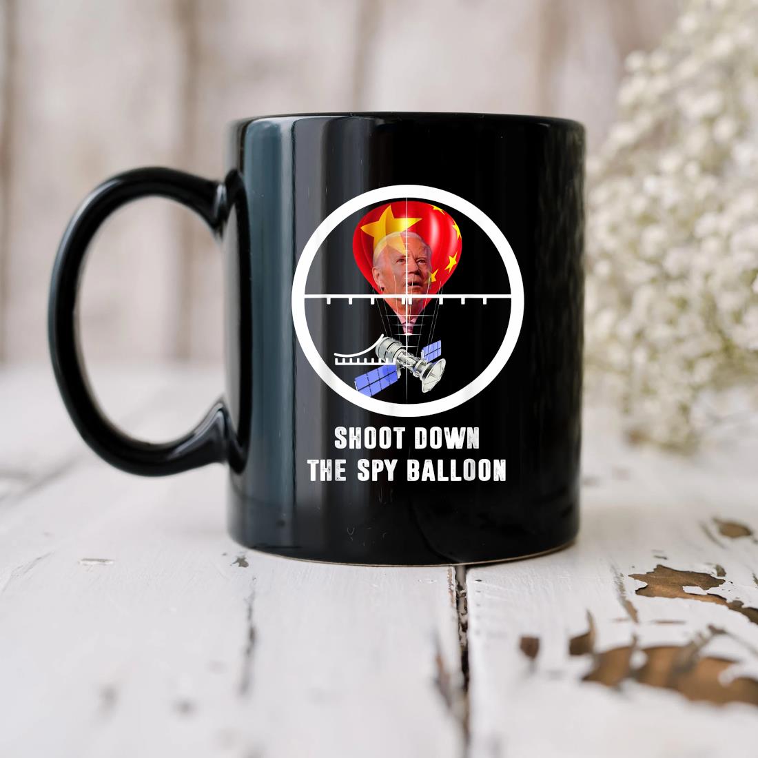 Shoot Down The Spy Balloon Biden Chinese Spy Balloon Mug
