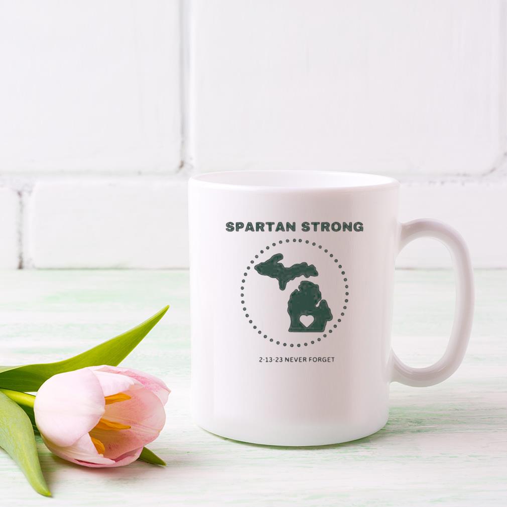 Spartan Strong 2 13 23 Never Forget Michigan State Mug