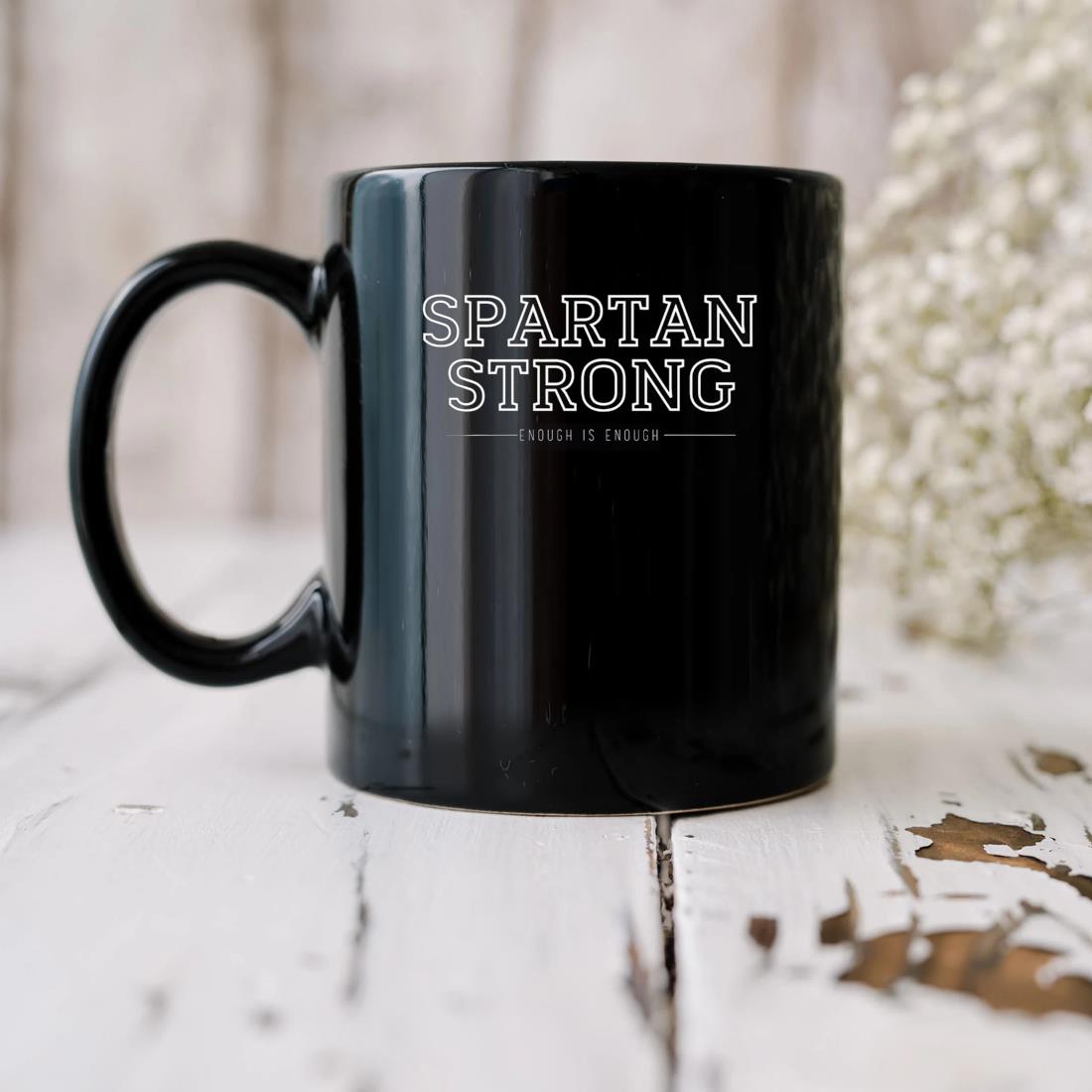 Spartan Strong Enough Is Enough Mug