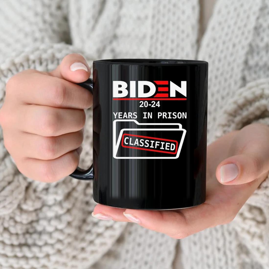 Team Improvise 82 Biden 2024 Years In Prison Classified Mug nhu