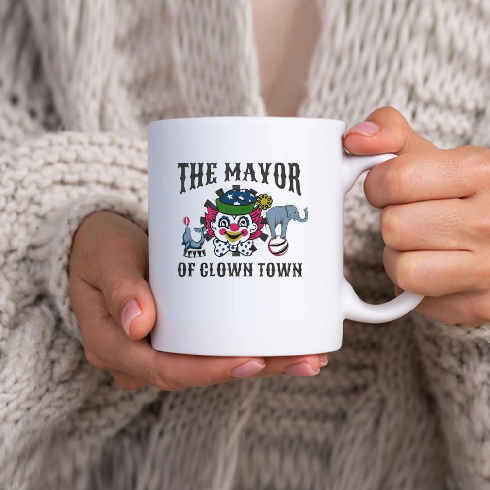 The Mayor Of Clown Town Mug hhhhh