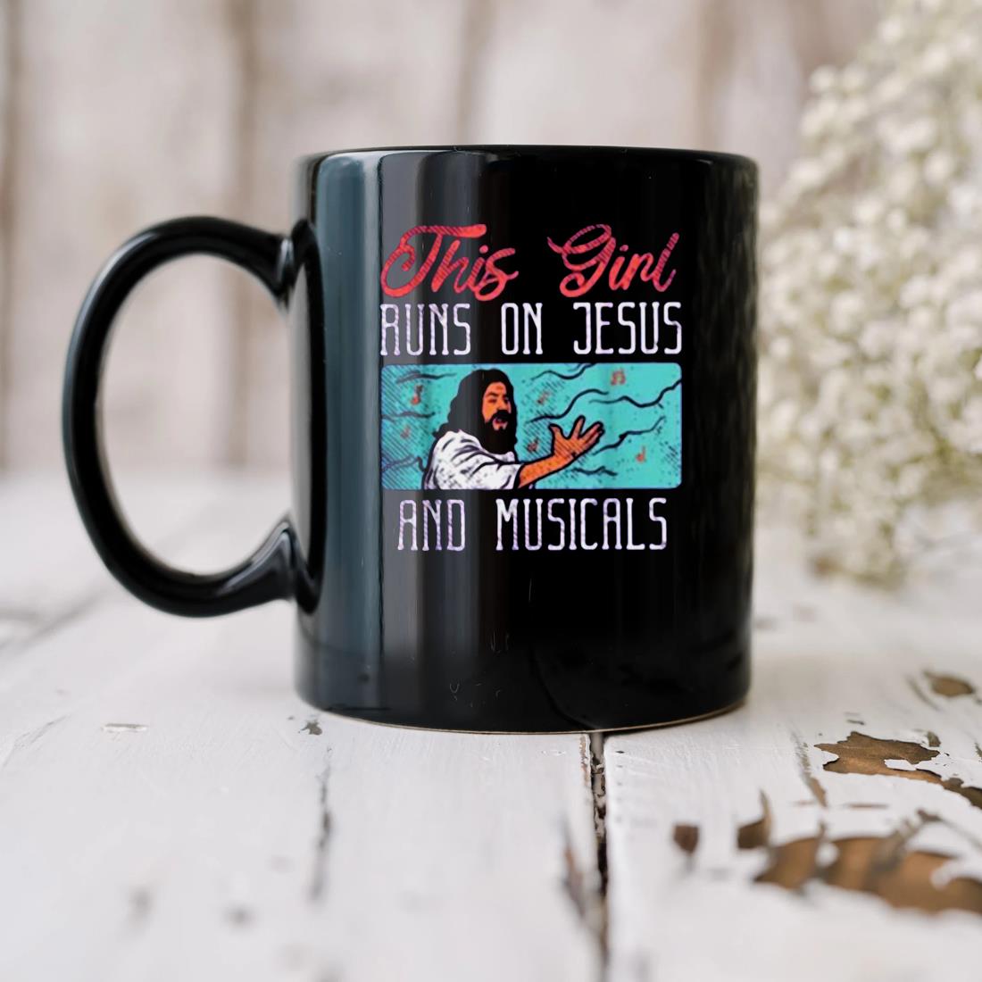This Girl Runs On Jesus And Musicals Mug