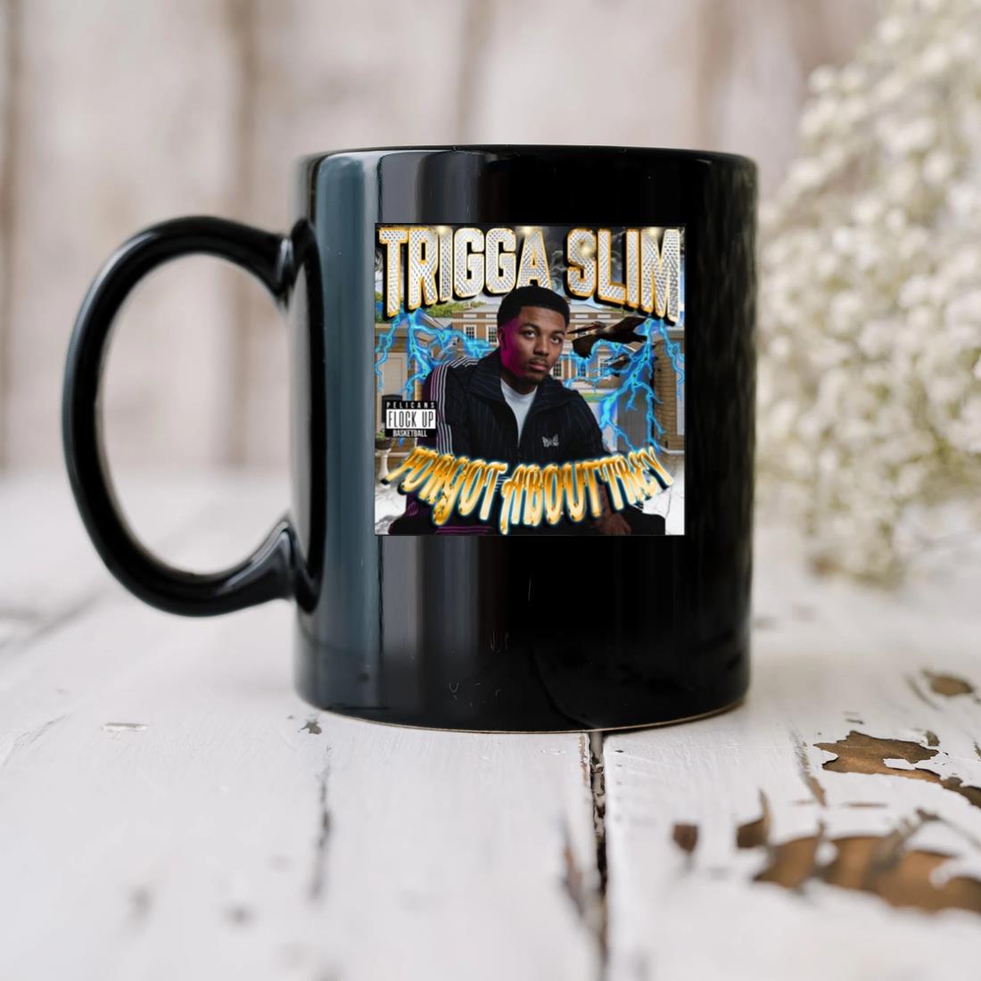 Trigga Slim Forgot About Trey Mug
