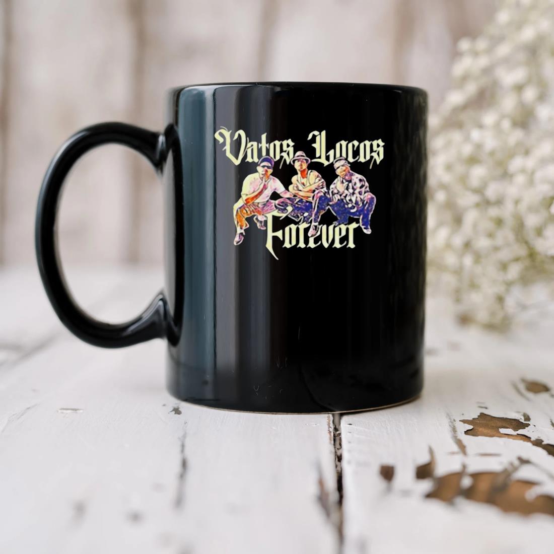 Vatos Locos Forever Mug