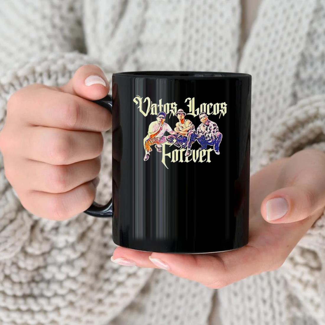 Vatos Locos Forever Mug nhu