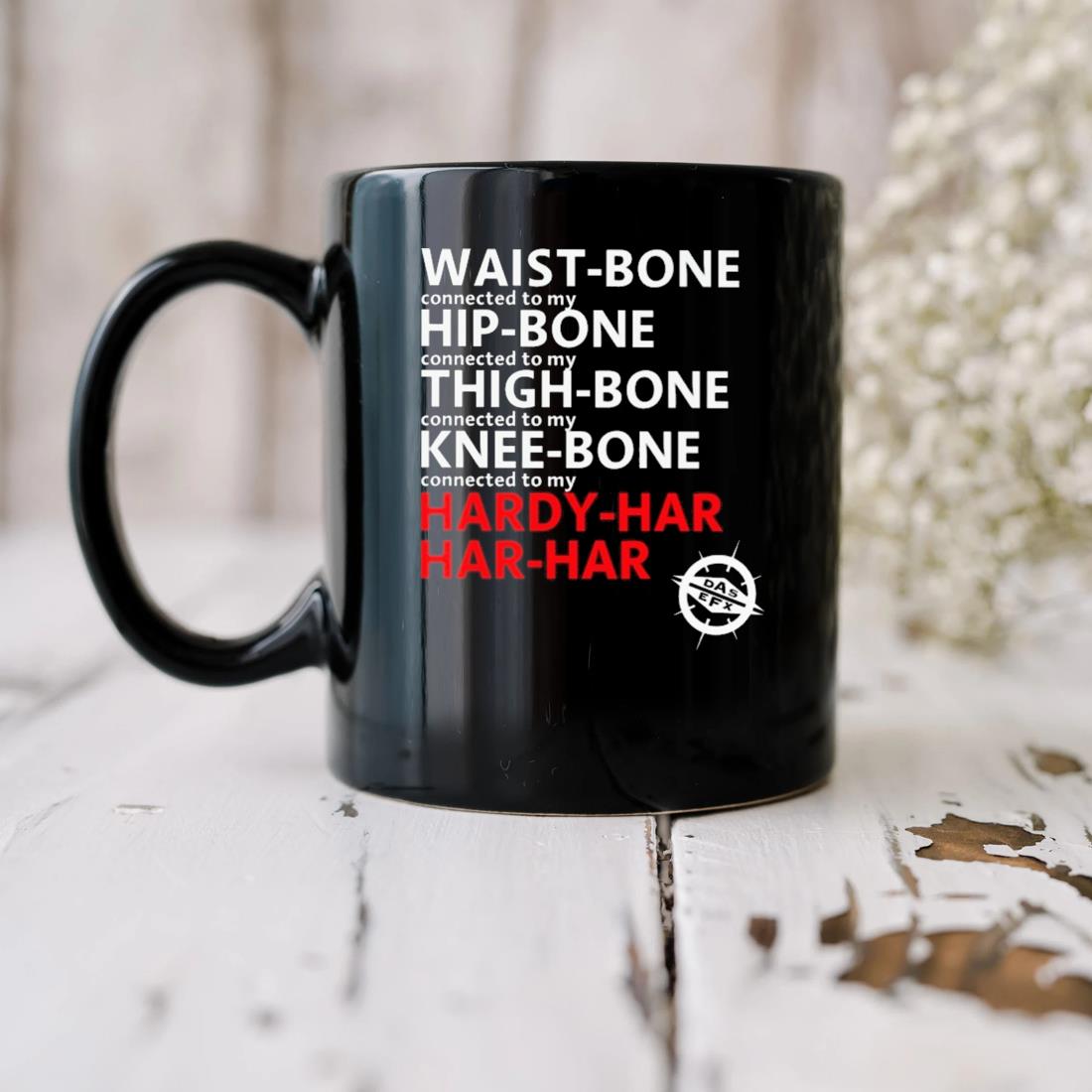 Waist Bone Connected To My Hip Bone Connected To My Thigh Bone Connected To My Knee Bone Mug