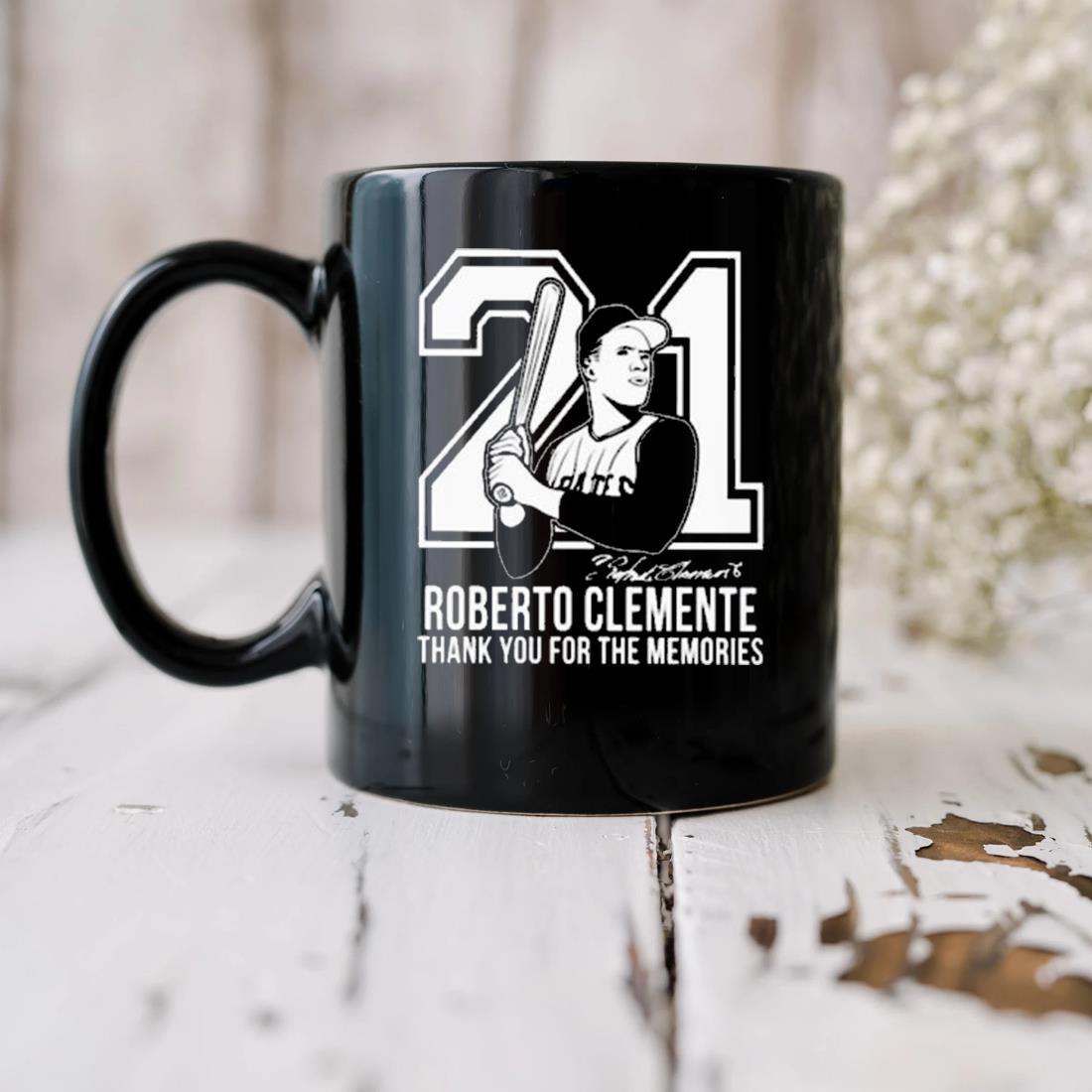 21 Roberto Clemente Thank You For The Memories Mug