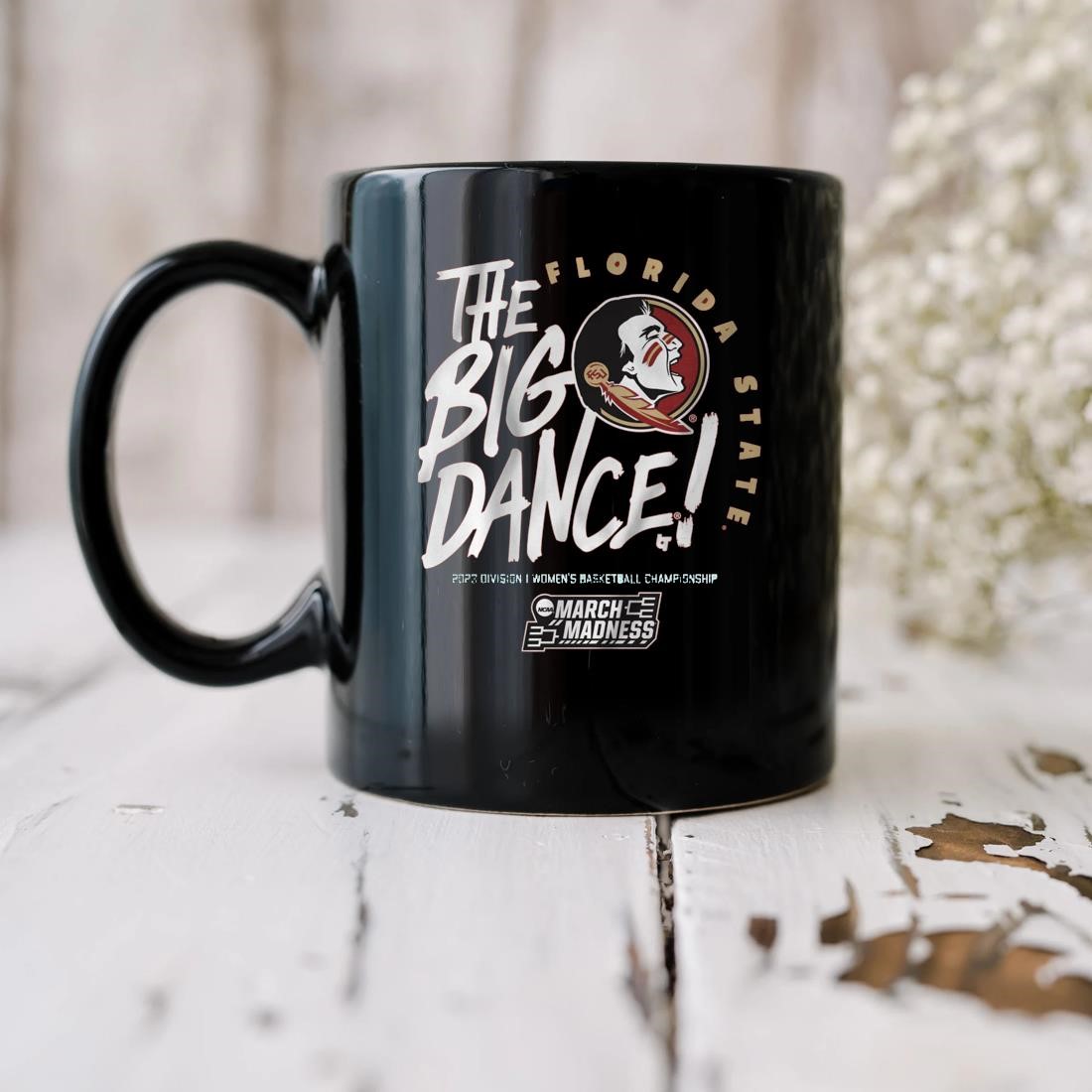 Florida State Seminoles The Big Dance 2023 Division I Women's Basketball Championship Mug