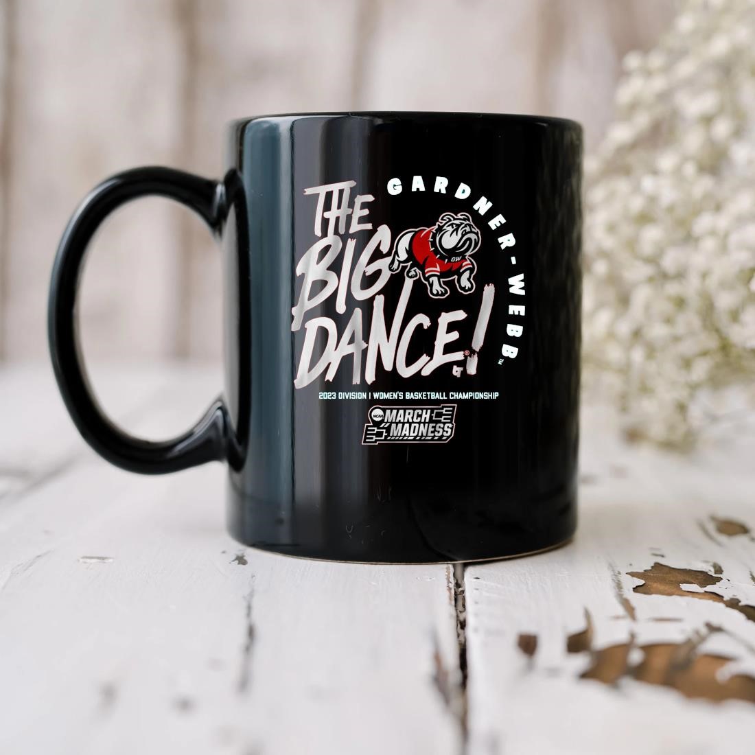Gardner-webb Runnin' Bulldogs The Big Dance 2023 Division I Women's Basketball Championship Mug