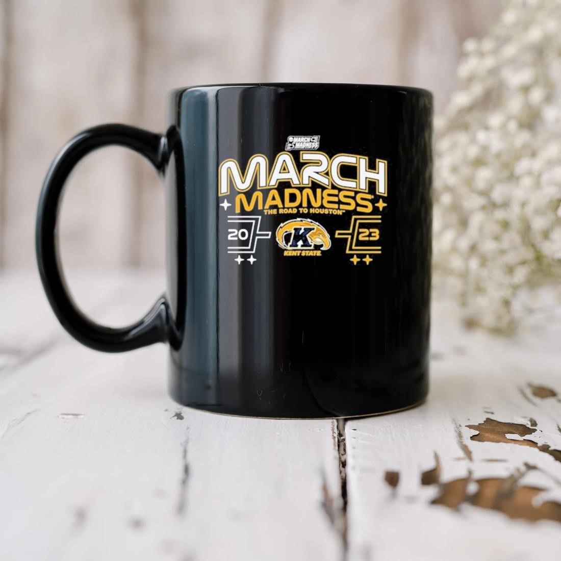 Kent State Golden Flashes 2023 March Madness The Road To Houston Mug