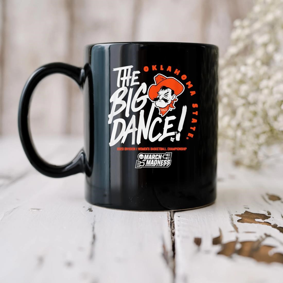 Oklahoma State Cowboys The Big Dance 2023 Division I Women's Basketball Championship Mug