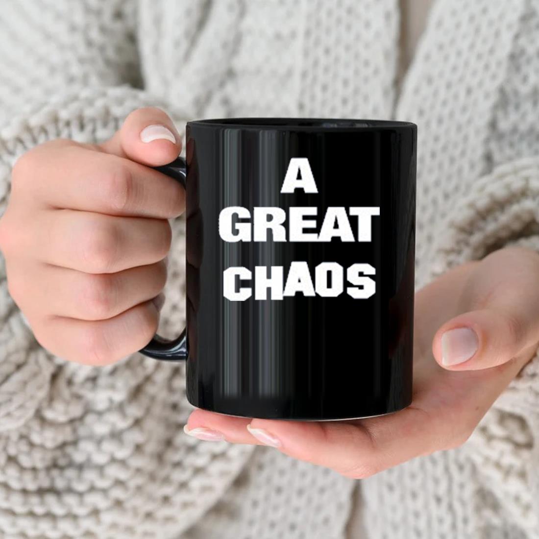 A Great Chaos Mug nhu