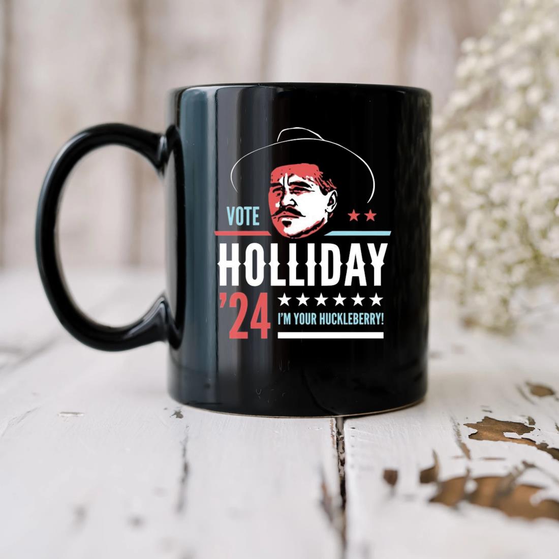 Doc Holliday 2024 Phony Campaign Mug