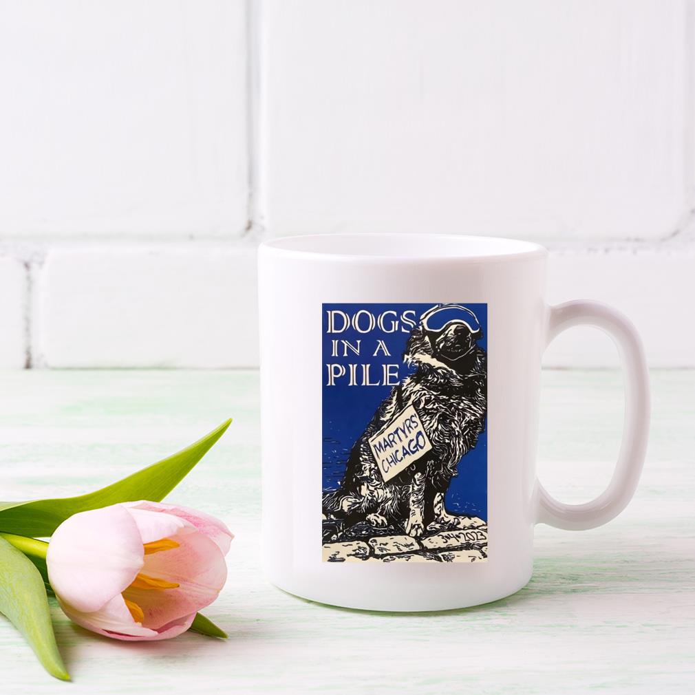 Dogs In A Pile 3 4 2023 Martyrs' Chicago Il Mug