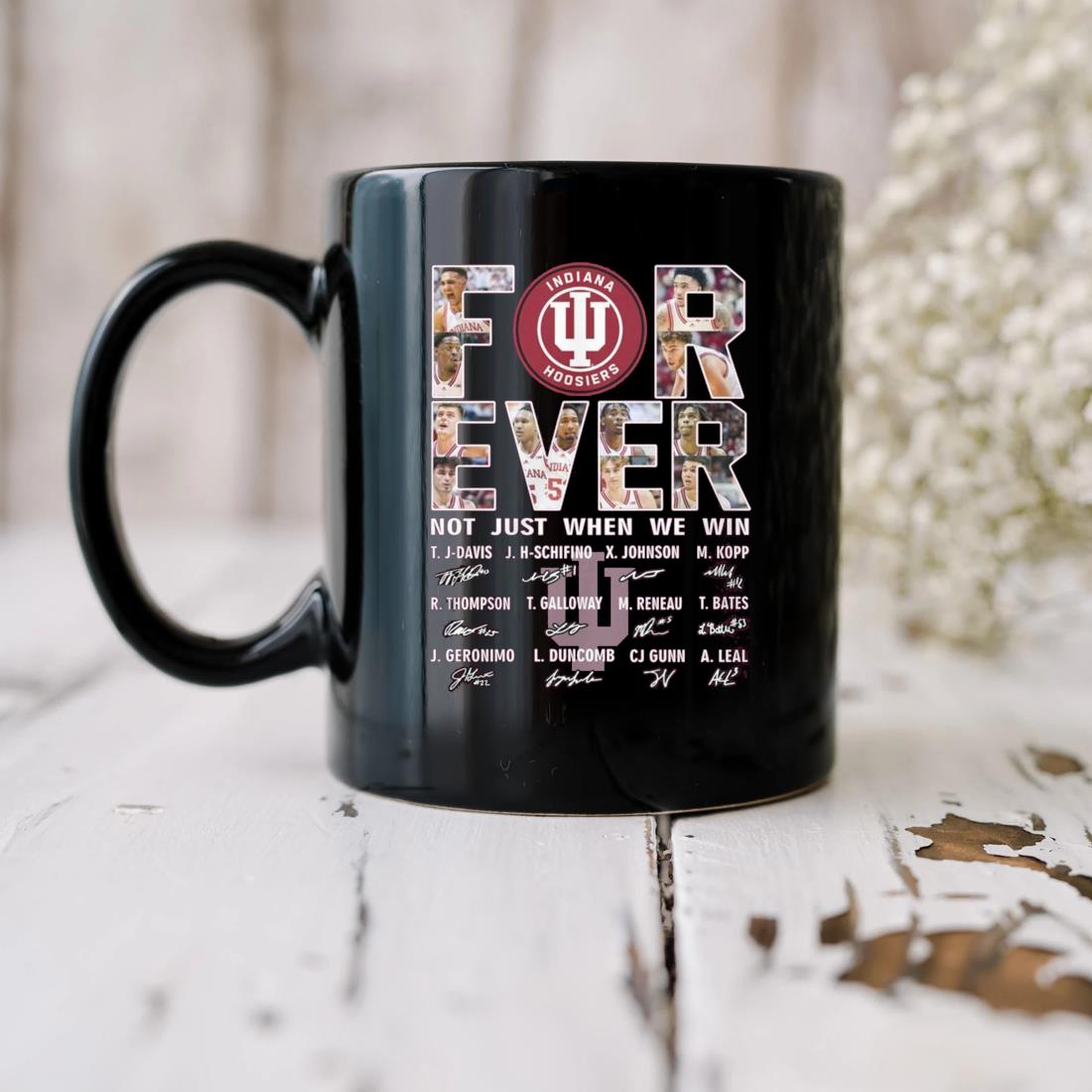 For Ever Indiana Hoosiers Not Just When We Win Signatures 2023 Mug biu
