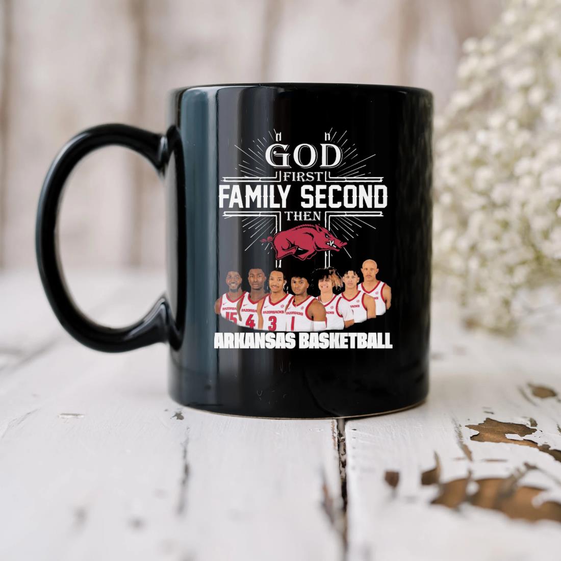 God First Family Second Then Arkansas Razorbacks Basketball Players Mug