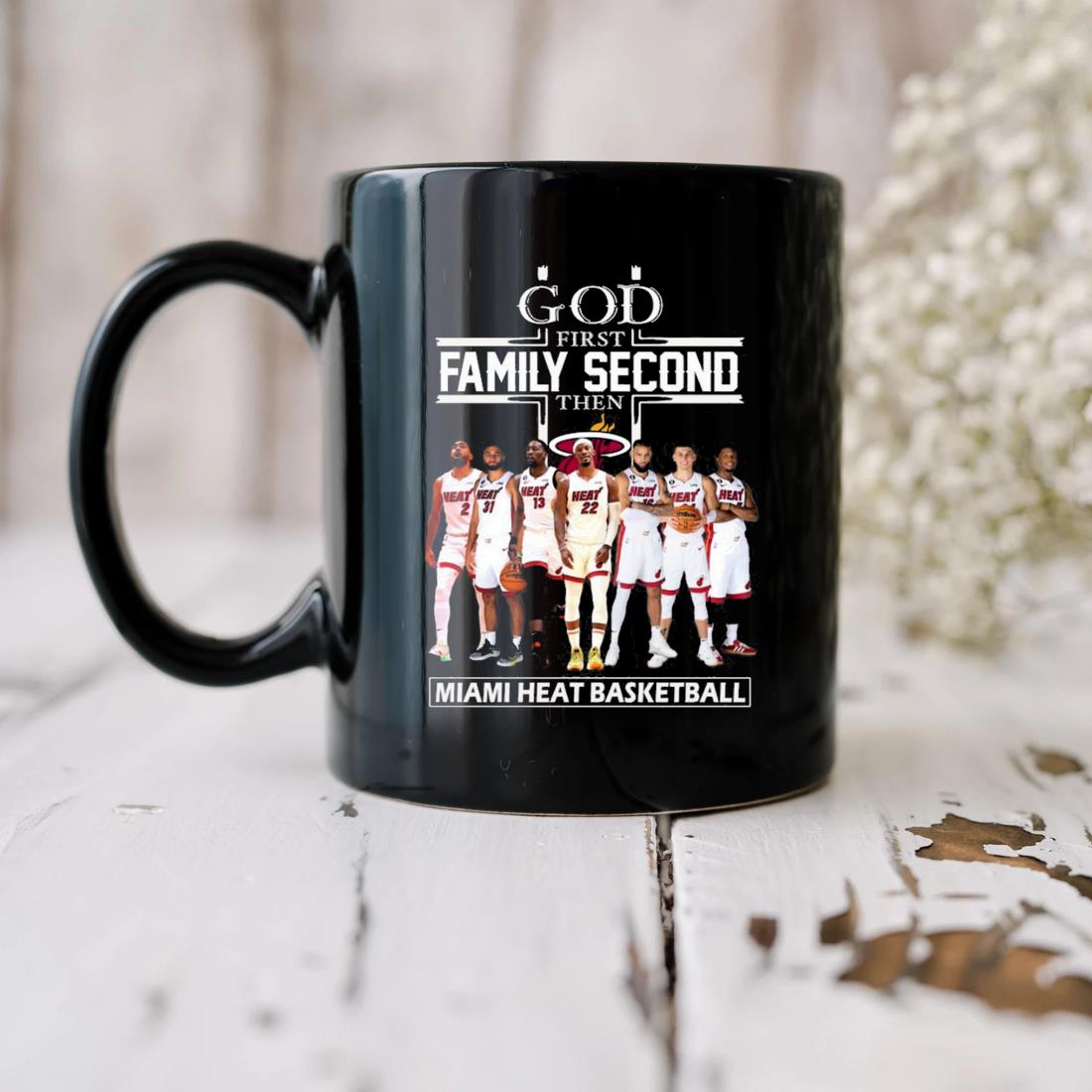 God First Family Second Then Miami Heat Basketball Players Mug
