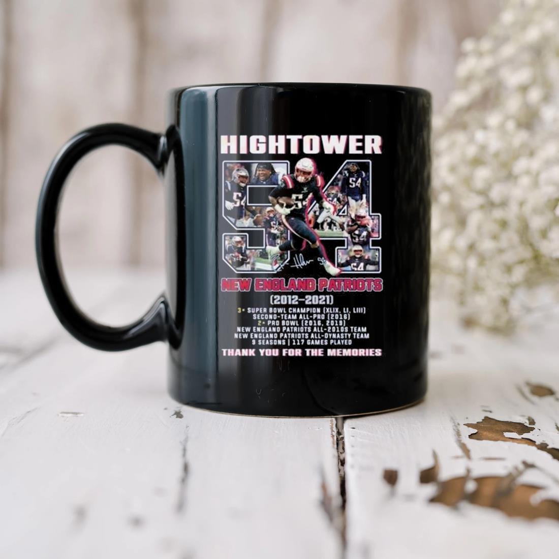 Hightower New England Patriots 2012 – 2021 Thank You For The Memories Signature Mug biu