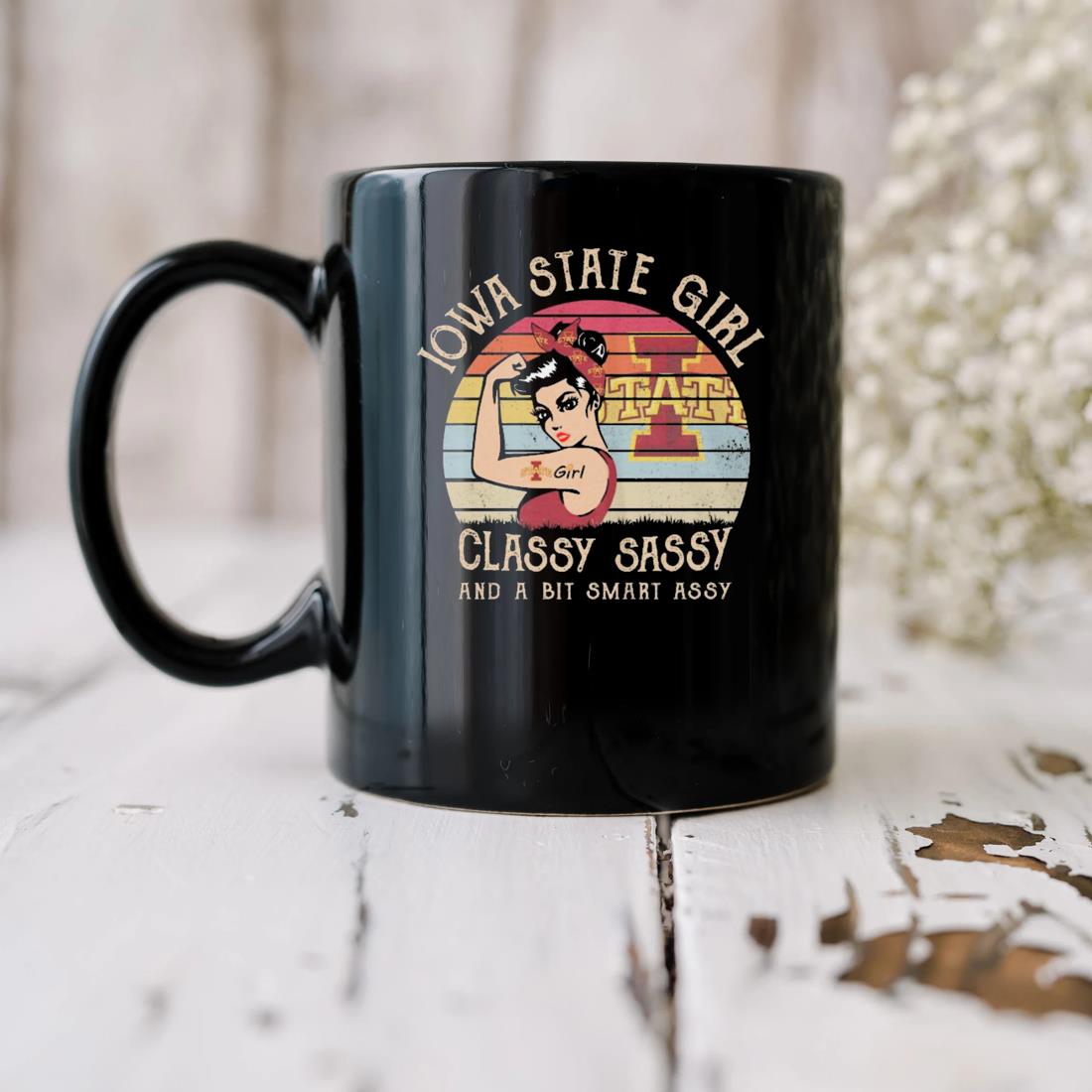 Iowa State Cyclones Girl Classy Sassy And A Bit Smart Assy Vintage Mug