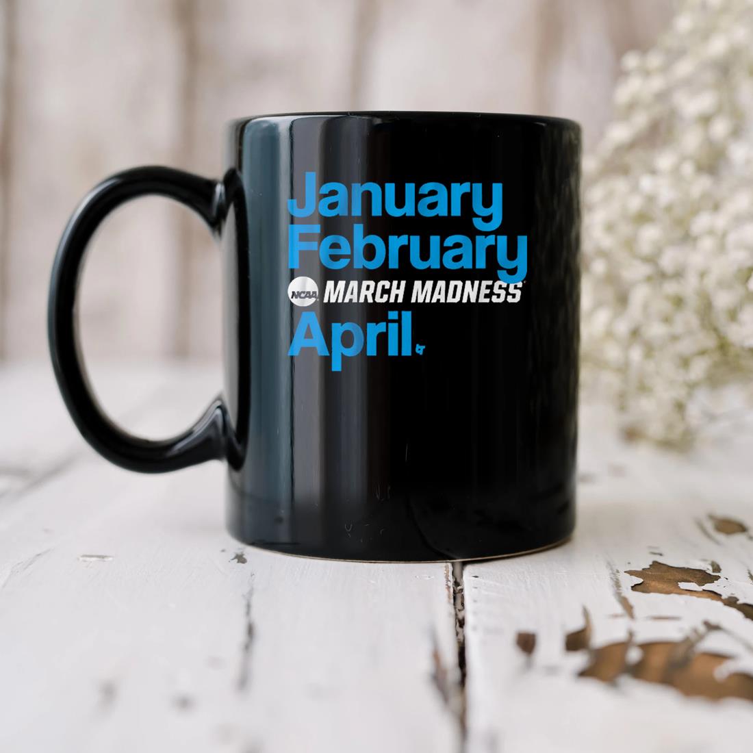 January February March Madness April Mug