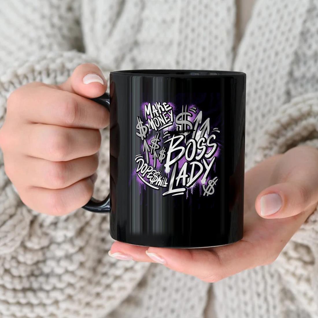 Make Money Boss Lady Dopeskill Mug nhu