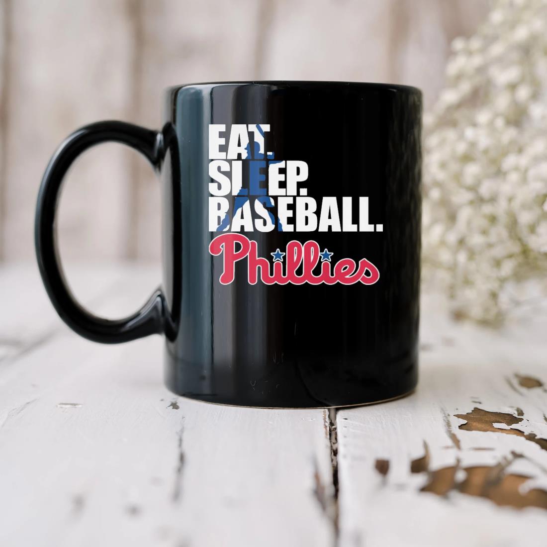 Philadelphia Phillies Eat Sleep Baseball Mug