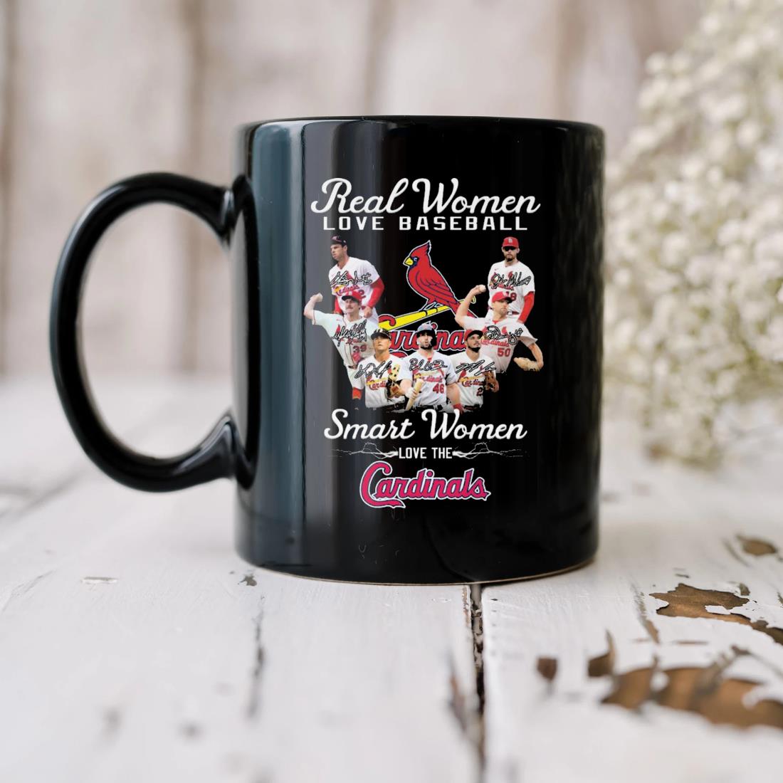 Real Women Love Baseball Smart Women Love The St Louis Cardinals Signatures 2023 Mug