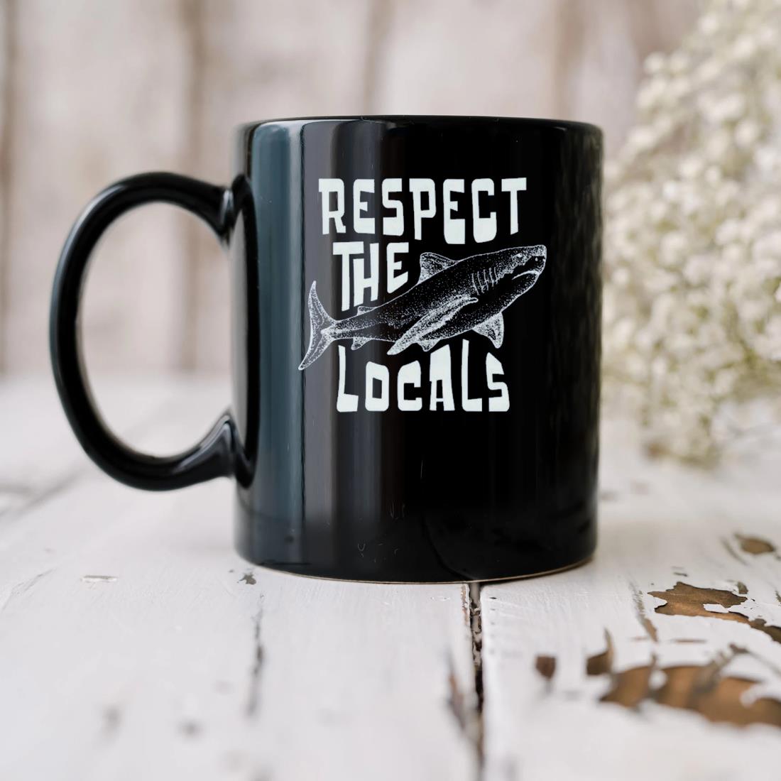 Respect The Locals Surfing Save The Shark Mug
