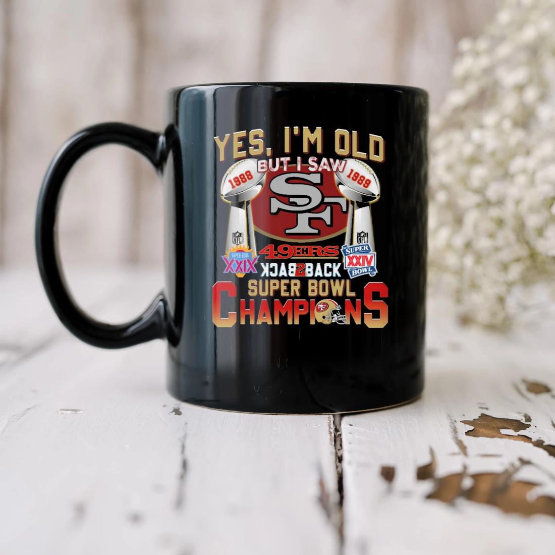 Yes I'm Old But I Saw 49ers Back 2 Back Super Bowl Champions Shirt, hoodie,  sweater, long sleeve and tank top