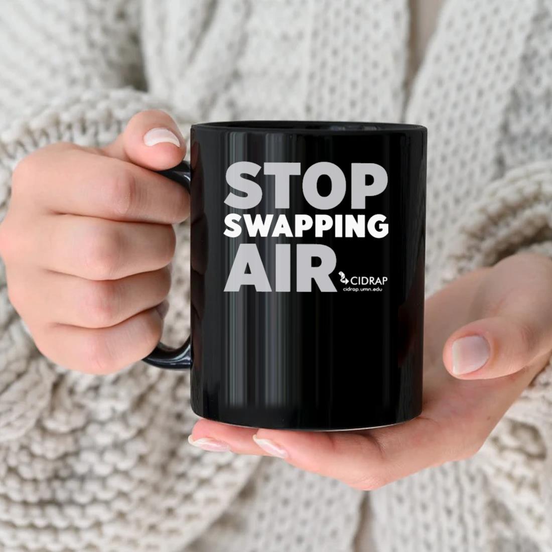 Stop Swapping Air Mug nhu