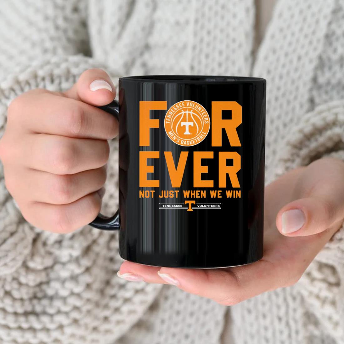 Tennessee Volunteers Forever Not Just When We Win Mug